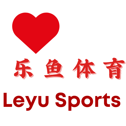 Leyu-乐鱼体育